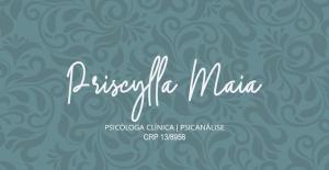Priscylla Maia - Psicóloga Clínica - Planos de Saúde PJ